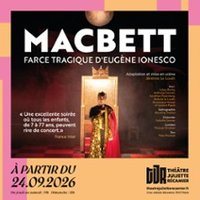 Affiche : Macbett, Farce Tragique d'Eugène Ionesco