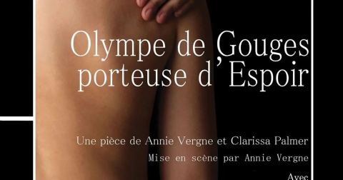 Affiche : Olympe de Gouges, porteuse d'espoir, Théâtre du Guichet Montparnasse, 25 oct.