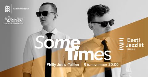 Plakat: Jazzliit ja Philly Joes LIVE | Some Times, Jazzklubi Philly Joe’s, 6. nov