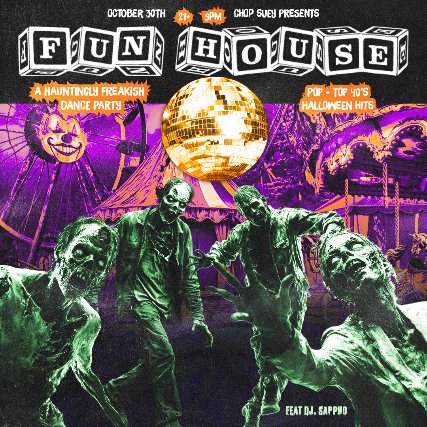 Poster: FUN HOUSE: A Hauntingly Freakish Dance Party!