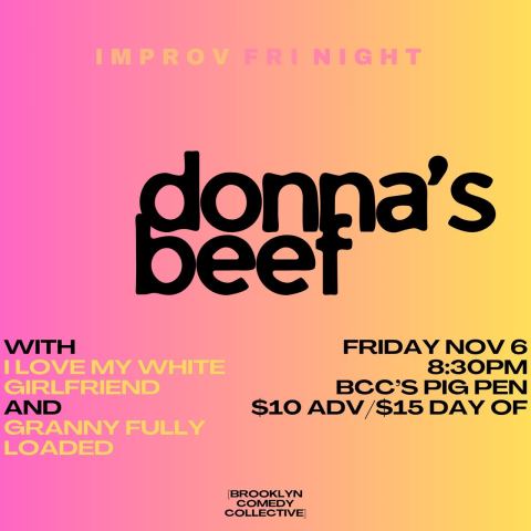 Poster: DONNA’S BEEF IMPROV, The BCC Pig Pen, Nov 6