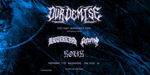 Poster: Our Demise “DESPONDENCE” TOUR- Melbourne, The Tote Hotel, Nov 5