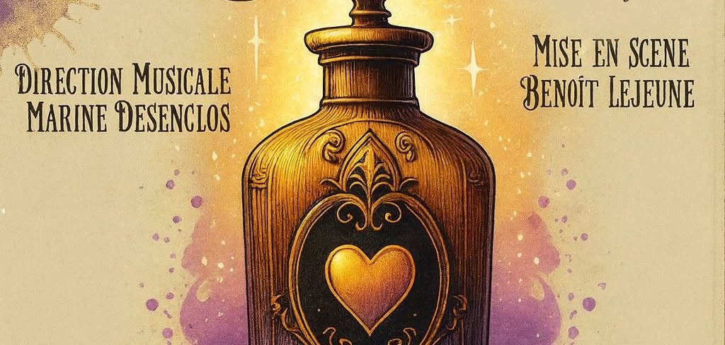 Affiche : L'Elixir d'Amour - Opéra