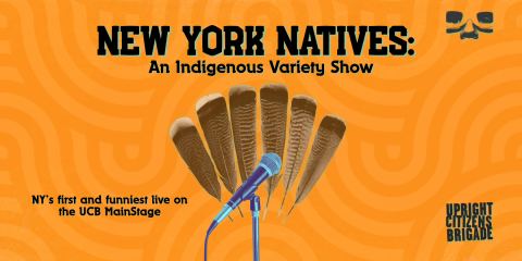 Poster: New York Natives: An Indigenous Variety Show, NY - 14TH ST. Mainstage, Nov 1