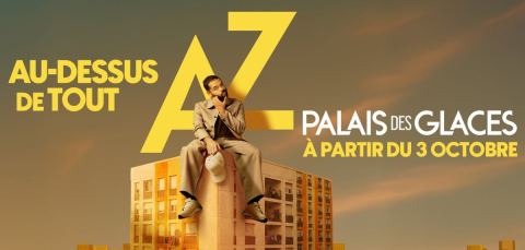 Affiche : AZ - "Au-dessus de tout" au Palais des Glaces (PARIS), Palais des glaces, 31 oct.