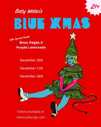 Poster: Clock-Out Lounge Presents: Blue Xmas with hostess Betty Wetter