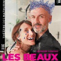 Affiche : Les Beaux, Théâtre des Mathurins, 28 oct.