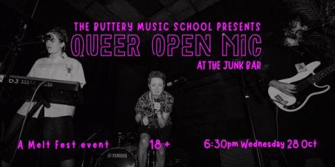 Poster: The Buttery Queer Open Mic (18+), The Junk Bar, Oct 28