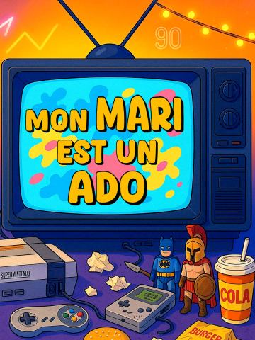 Affiche : Mon Mari Est un Ado, La Comédie Triomphe, 13 nov.