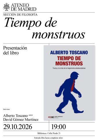 Cartel: «Tiempo de monstruos», Ateneo Científico, Literario y Artístico de Madrid, 29 oct