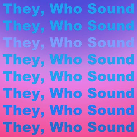 Poster: They, Who Sound, Lawndale Art Center, Nov 2