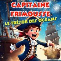 Affiche : Capitaine Frimousse et le Trésor des Océans, Comédie de Grenoble, 26 oct.