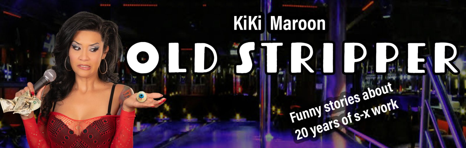 Poster: Kiki Maroon: Old Stripper