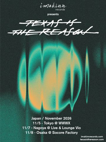 Poster: imakinn records presents Texas Is The Reason Japan Tour 2026, SOCORE FACTORY, Nov 8