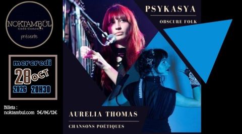 Affiche : PSYKASYA・obscure folk //+// Aurélia Thomas・chansons poétiques, Noktambül, 28 oct.