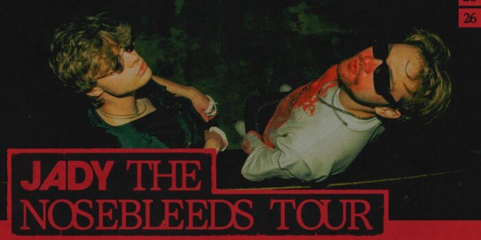 Poster: JADY - The Nosebleeds Tour