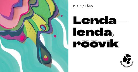 Plakat: Lenda-lenda, röövik, Eesti Noorsooteater, 11. nov