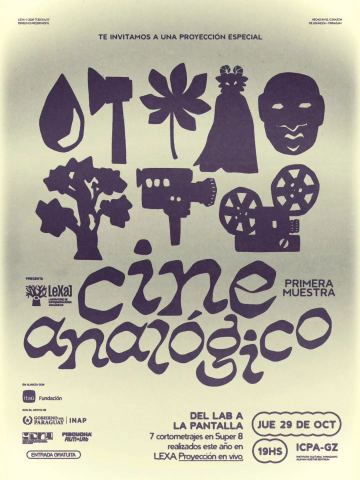 Poster: 1ra. Muestra de Cine Analógico L.E.X.A., Instituto Cultural Paraguayo Alemán – Goethe-Zentrum (ICPA-GZ), Oct 29
