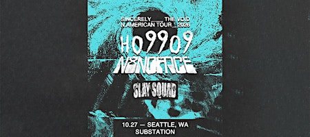Poster: Ho99o9 & N8NOFACE w/ Slay Squad