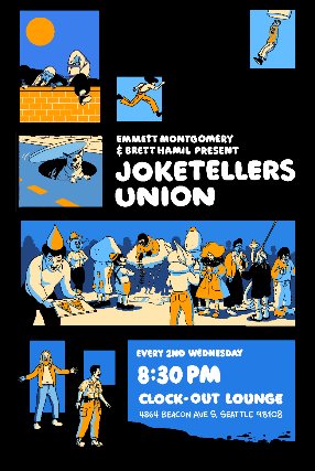 Poster: Emmett Montgomery and Brett Hamil Present: Joketellers Union