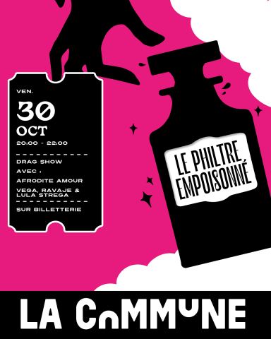 Affiche : Le Philtre Empoisonné : édition Halloween, La Commune, 30 oct.