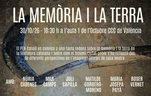 Poster: PEN Català. Taula redona La memòria i la terra, Octubre Centre de Cultura Contemporània, Oct 30