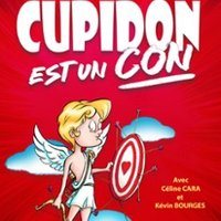 Affiche : Cupidon Est Un Con