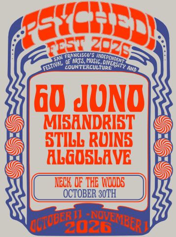 Poster: 60 Juno/ Misandrist/ Still Ruins/ Algoslave, Neck Of the Woods, Oct 30