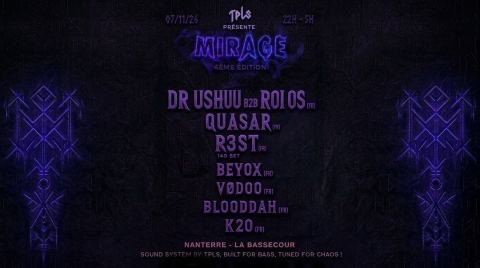 Poster: TPLS présente : MIRAGE #4 Dr.Ushuu b2b Roi Os, Quasar, R3st, Musique Pour Tous-Café La Bassecour, Nov 7