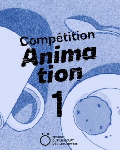 Poster: FFC 2026 - COMPETITION ANIMATION 1, Cinéma Le Zola, Nov 12