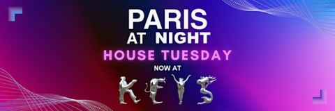 Poster: PARIS AT NIGHT House Tuesdays at the Iconic Keys Los Angeles, Keys, Nov 3