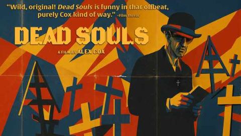 Poster: Dead Souls + filmmaker Q&A with Alex Cox, The Cube Microplex, Nov 4