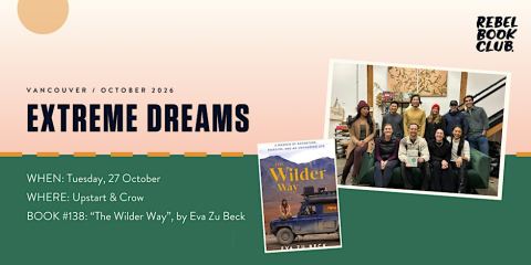 Poster: Rebel Book Club Vancouver x EXTREME DREAMS, Upstart & Crow, Oct 27