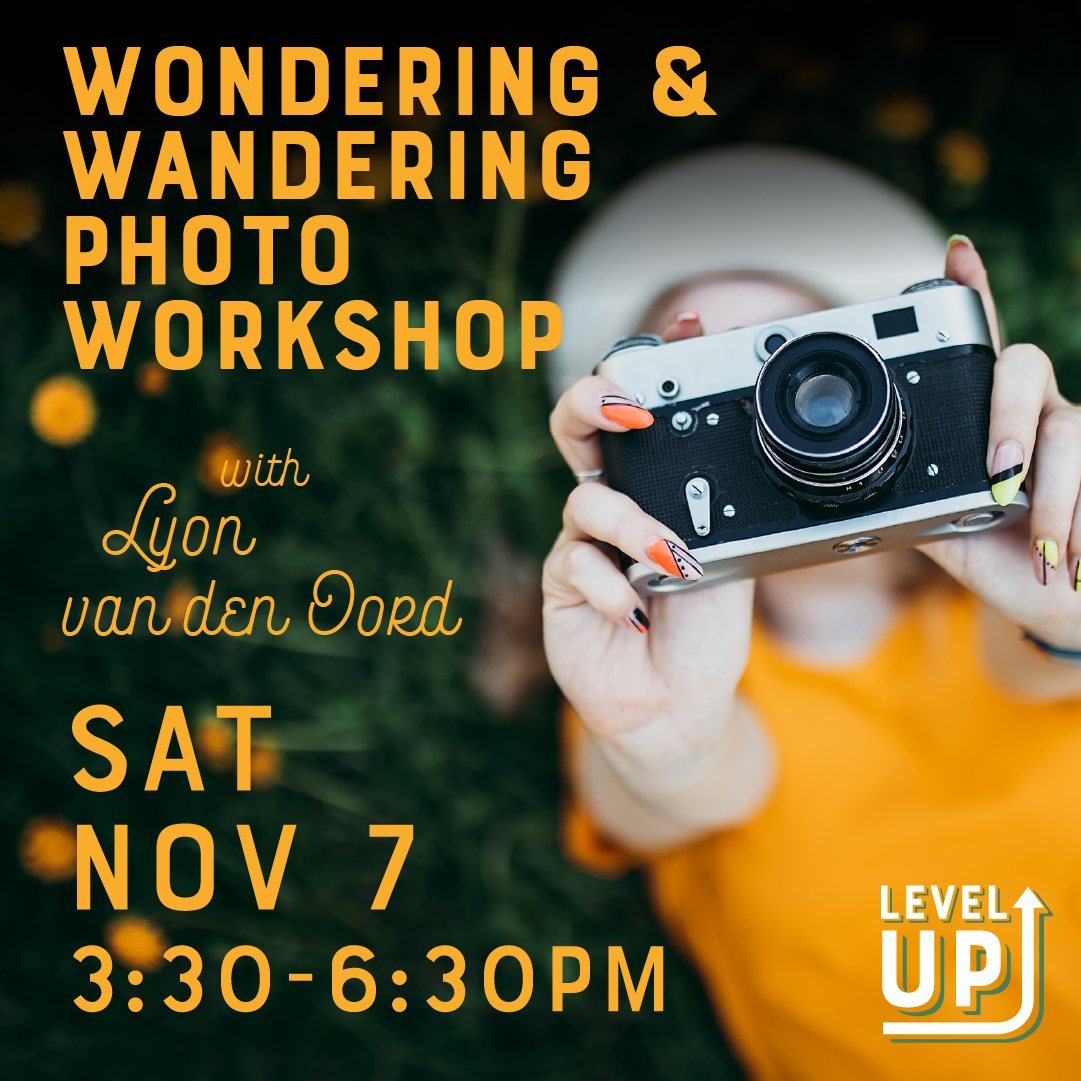 Poster: Wondering & Wandering: Photo Workshop