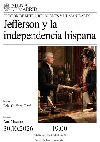 Cartel: Jefferson y la independencia hispana, Ateneo Científico, Literario y Artístico de Madrid, 30 oct