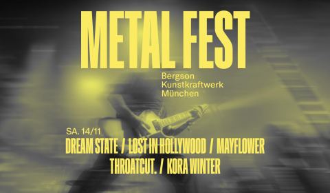 Plakat: Bergson Metal Fest – w/ Dream State, Lost in Hollywood, Mayflower, Throatcut., Kora Winter, Bergson Kunstkraftwerk, 14. Nov.