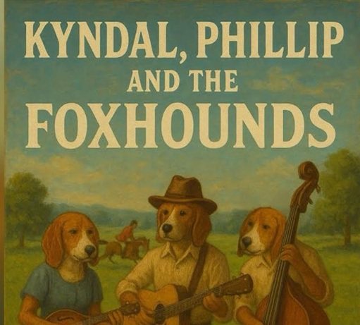 Poster: Kyndall, Phillip & The FoxHounds