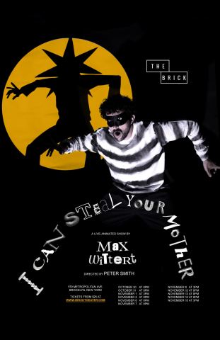Poster: I Can Steal Your Mother, The Brick, Oct 30