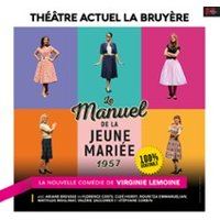 Affiche : Le Manuel de la Jeune Mariée 1957 - Théâtre Actuel, Théâtre la Bruyere, 24 oct.