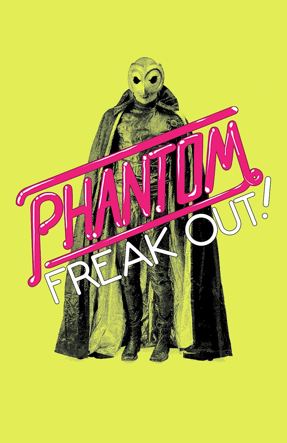Poster: PHANTOM FREAK OUT