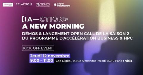 Affiche : IA, startups et calcul haute performance : lancement de la saison 2 d’IA—CTION | 12 novembre, Cap Digital, 12 nov.