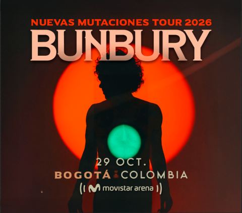 Cartel: BUNBURY | NUEVAS MUTACIONES TOUR 2026, El Corazón de Bogotá Arena (Movistar Arena), 29 oct