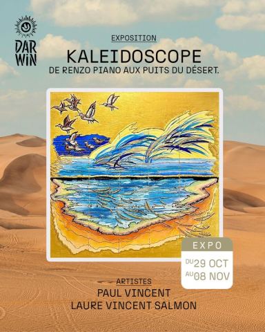Affiche : EXPO : KALÉIDOSCOPE De Renzo Piano aux puits du désert., Darwin Éco-système, 29 oct.
