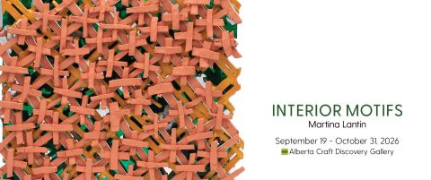 Poster: Interior Motifs, Alberta Craft Gallery + Shop (Edmonton), Sep 19