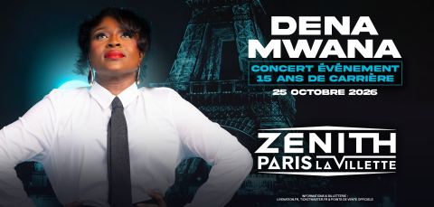 Affiche : Dena Mwana, Zénith Paris - La Villette, 25 oct.