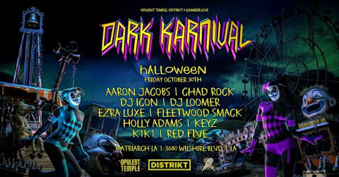 Poster: Dark Karnival 2026 by Opulent Temple, Distrikt and Loomierelive, Matriarch LA, Oct 30