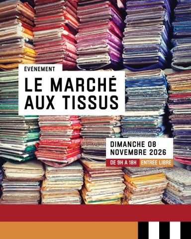 Affiche : Le marché aux tissus 2026, Musée La Manufacture, 8 nov.
