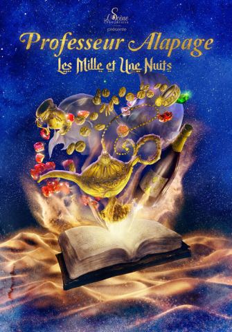 Affiche : Professeur Alapage : Les Mille et une nuits, La Comédie de Nîmes, 1 nov.