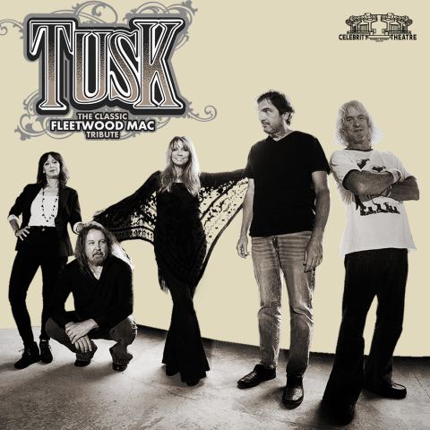 Poster: TUSK: The Classic Tribute to Fleetwood Mac, Celebrity Theatre, Oct 29
