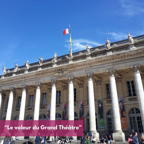 Affiche : Jeu de piste: "Le voleur du Grand Théâtre", Grand-Théâtre de Bordeaux, 11 nov.